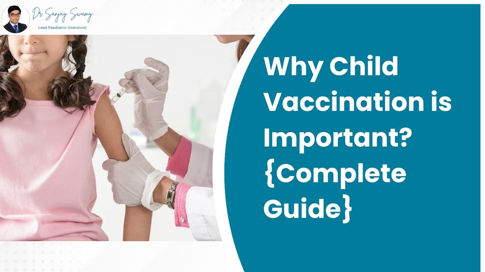 Why Child Vaccination is Important? {Complete Guide}